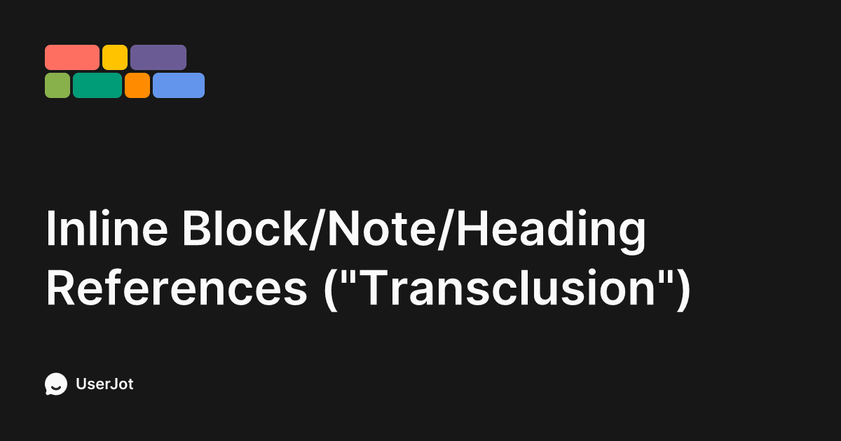 Inline Block/Note/Heading References (