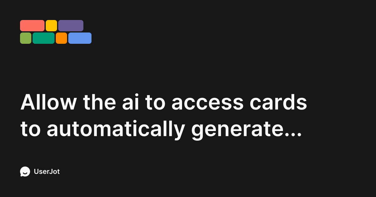Allow the ai to access cards to automatically generate example ...