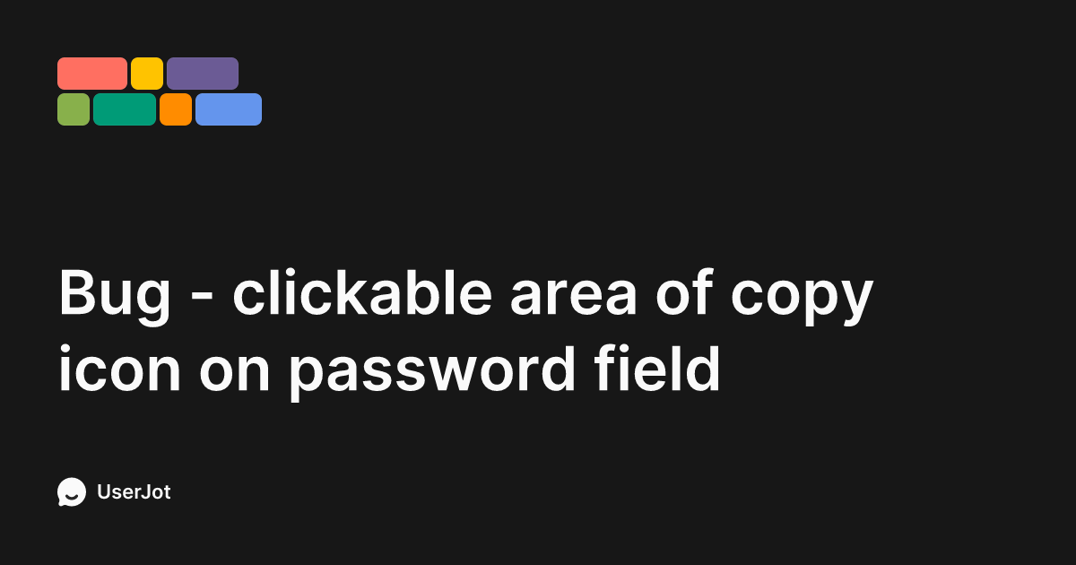 Bug - clickable area of copy icon on password field | SplashID