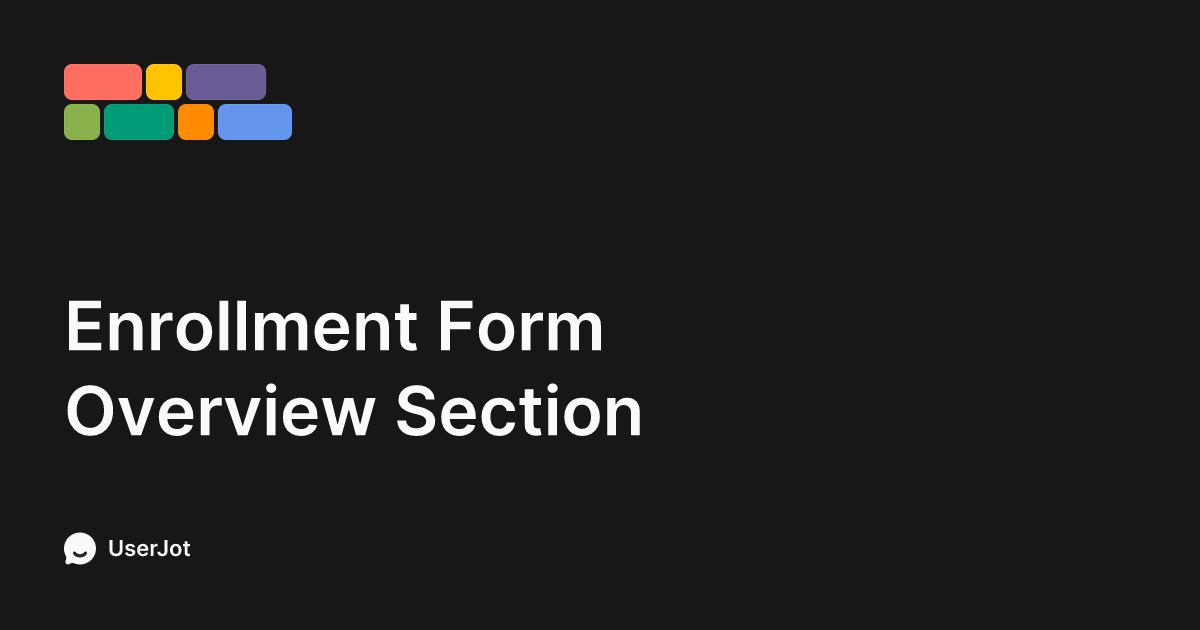 Enrollment Form Overview Section | Spark Your School