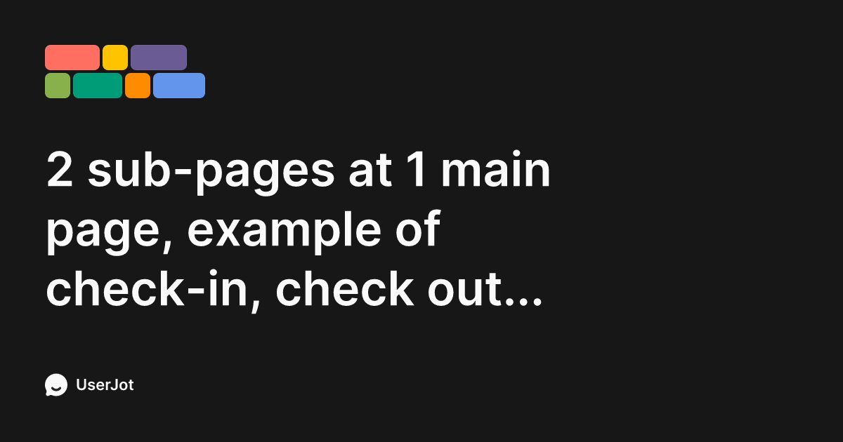 2 sub-pages at 1 main page, example of check-in, check out options at 1 ...