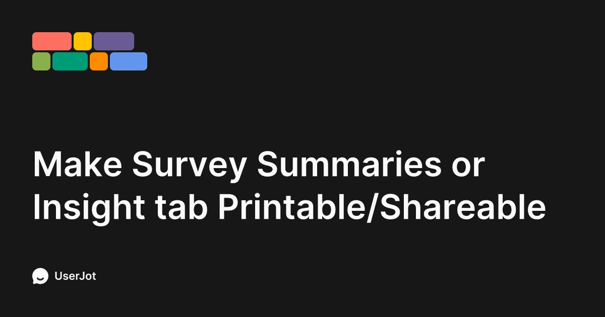Make Survey Summaries or Insight tab Printable/Shareable | Tally