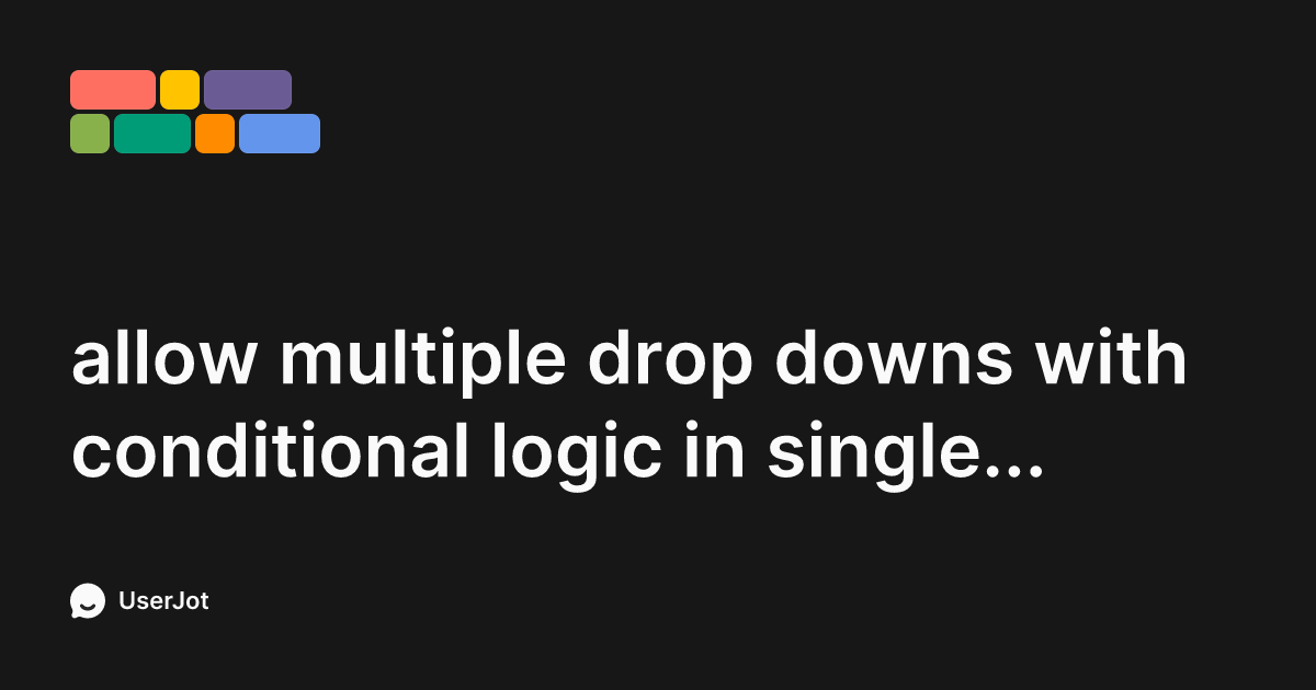 allow multiple drop downs with conditional logic in single page/view ...