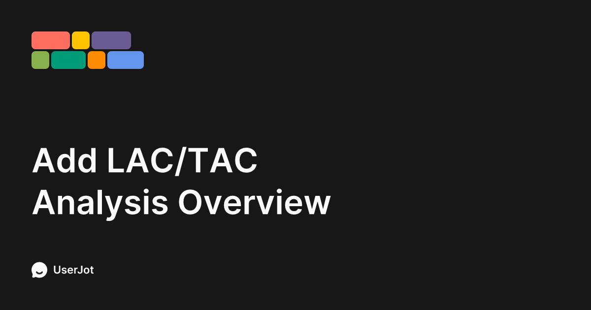 Add LAC/TAC Analysis Overview | NS Analytics