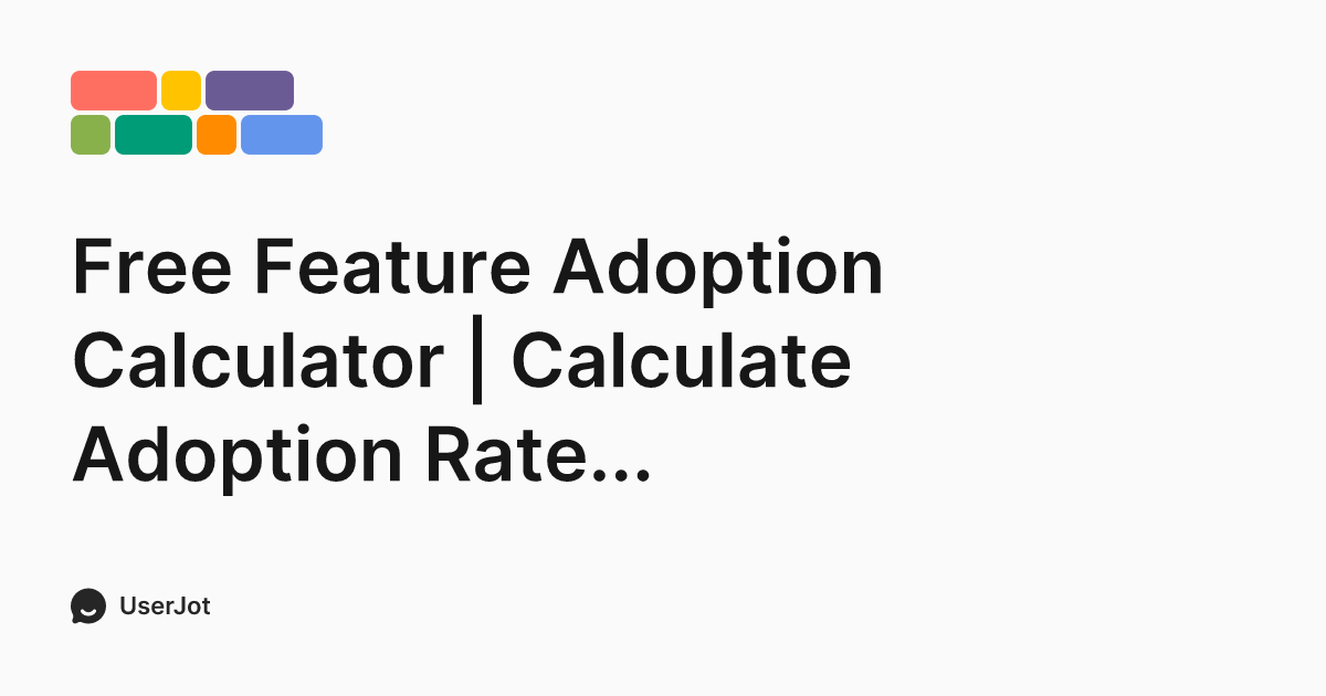 Free Feature Adoption Calculator | Calculate Adoption Rate Instantly ...