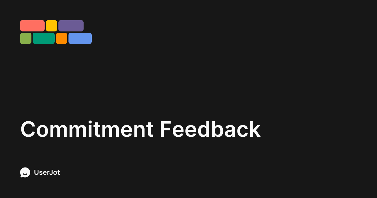 Feedback | Commitment