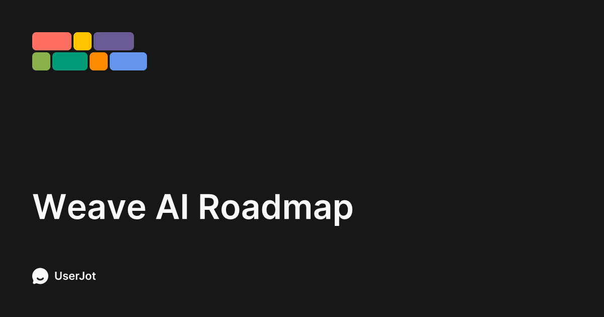 Roadmap | Weave AI